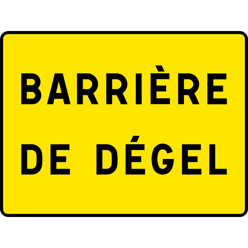 Signalisation temporaire d'approche barrière de dégel